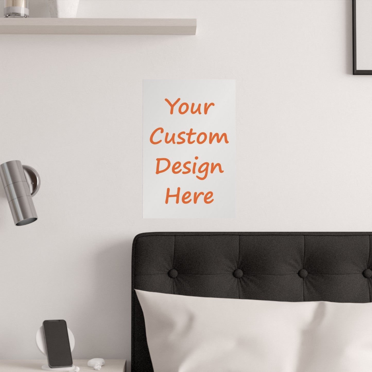 Satin Posters (210gsm) Custom Purchase & Message Artwork! No Limits!