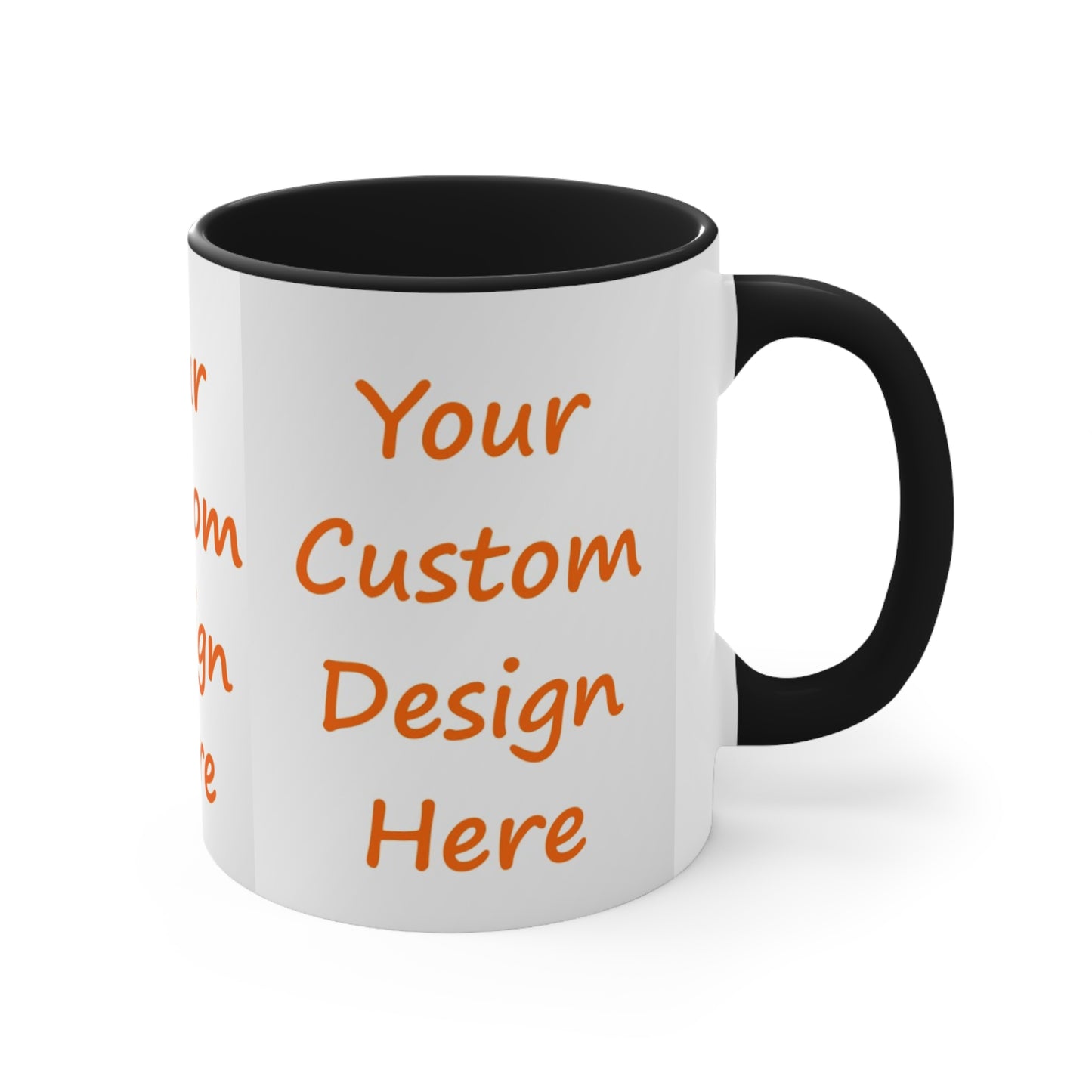 Accent Coffee Mug, 11oz Custom Purchase & Message Artwork! No Limits!