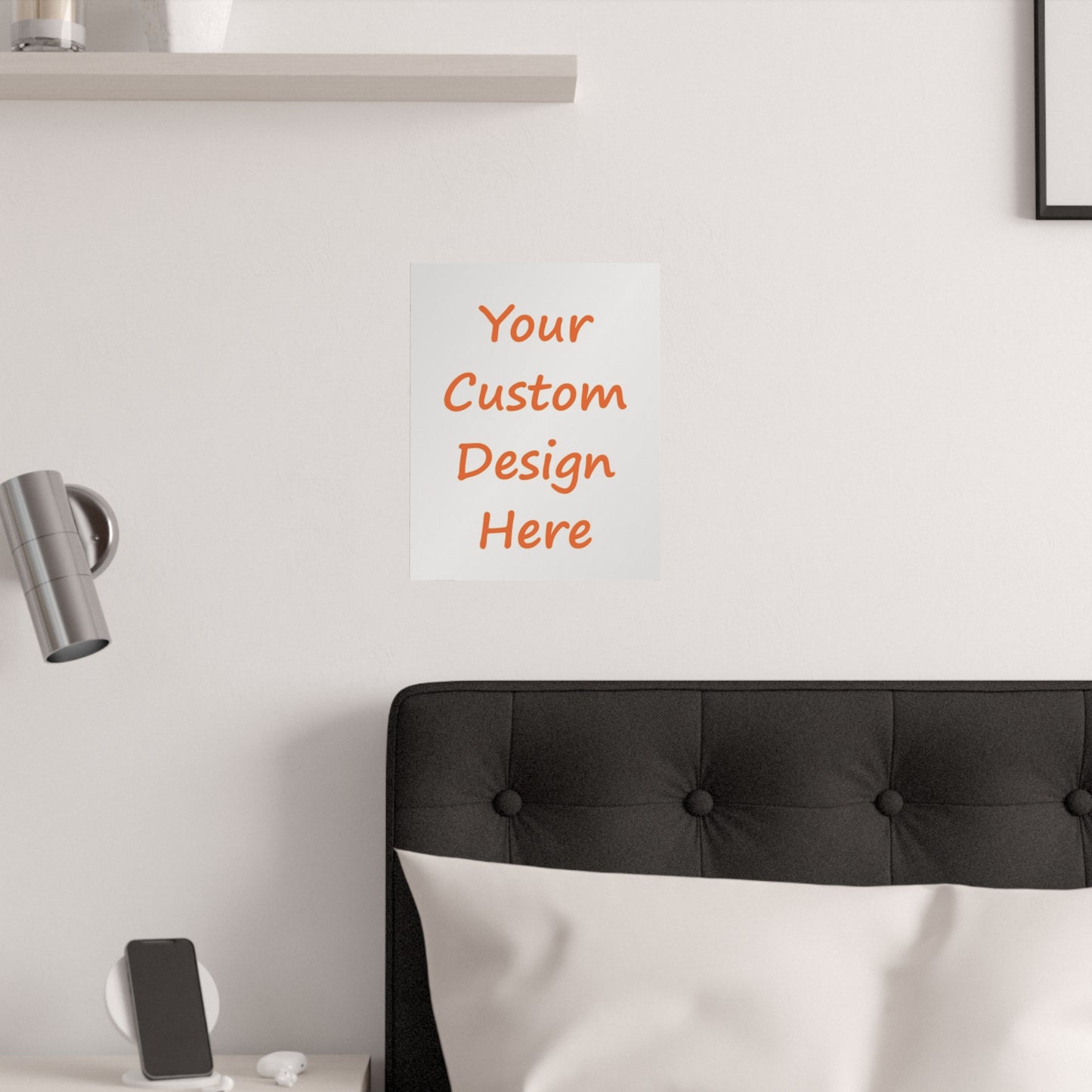 Satin Posters (210gsm) Custom Purchase & Message Artwork! No Limits!