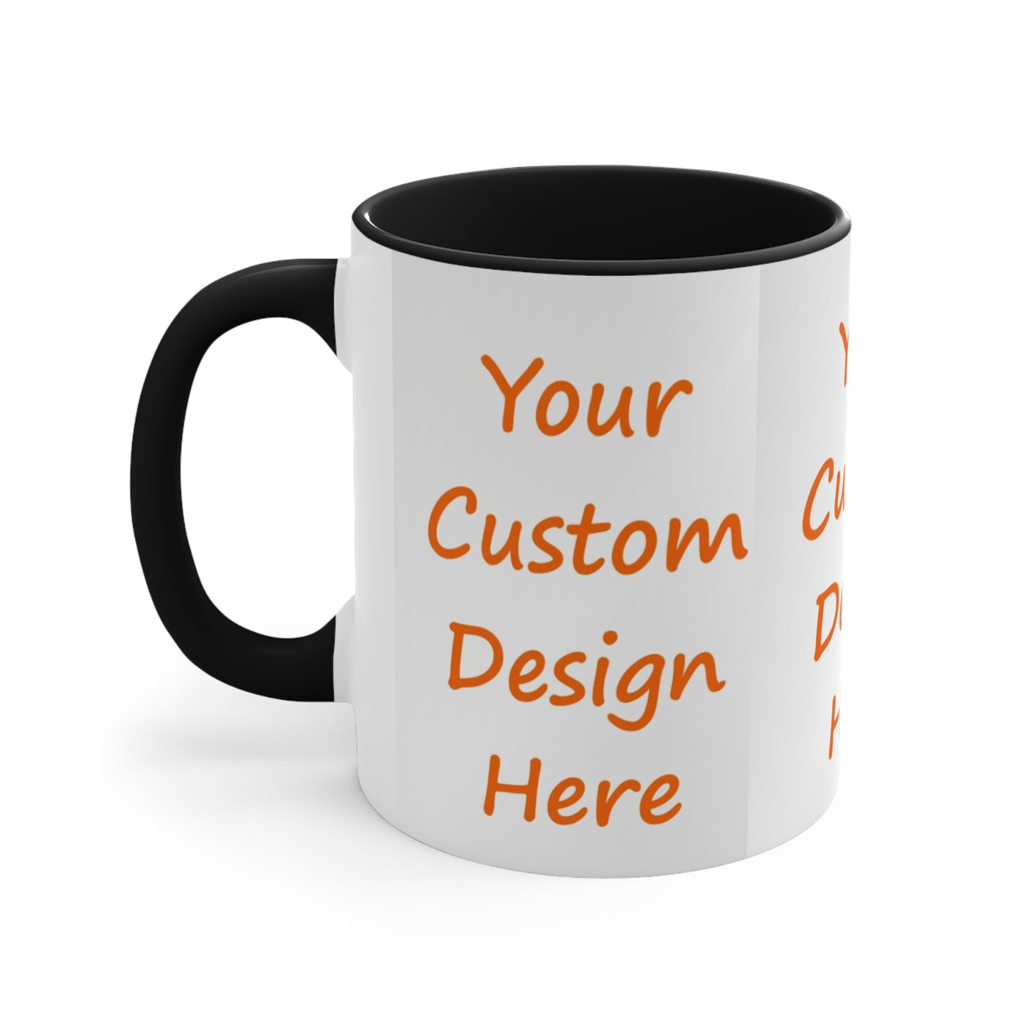 Accent Coffee Mug, 11oz Custom Purchase & Message Artwork! No Limits!